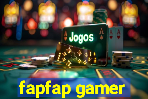 fapfap gamer